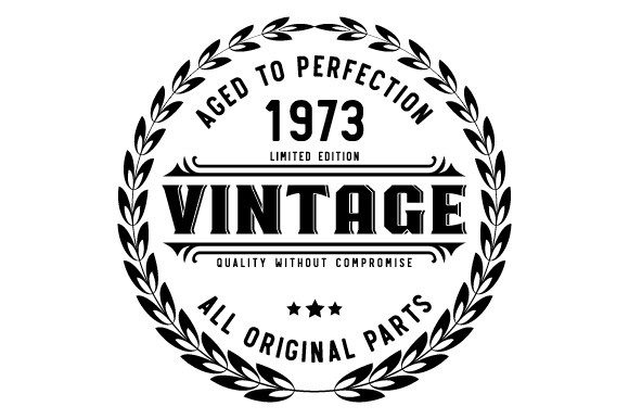 Download Vintage 1973 Aged to Perfection SVG EPS - Eps Collection